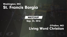 Matchup: St. Francis Borgia vs. Living Word Christian  2016