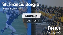 Matchup: St. Francis Borgia vs. Festus  2016