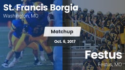 Matchup: St. Francis Borgia vs. Festus  2017