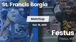 Matchup: St. Francis Borgia vs. Festus  2019