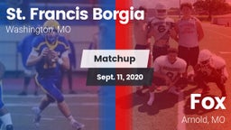 Matchup: St. Francis Borgia vs. Fox  2020