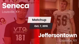 Matchup: Seneca  vs. Jeffersontown  2016
