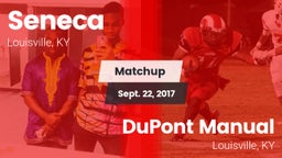 Matchup: Seneca  vs. DuPont Manual  2017