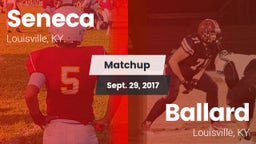 Matchup: Seneca  vs. Ballard  2017