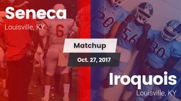 Matchup: Seneca  vs. Iroquois  2017