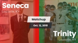 Matchup: Seneca  vs. Trinity  2018
