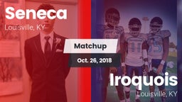 Matchup: Seneca  vs. Iroquois  2018