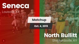 Matchup: Seneca  vs. North Bullitt  2019