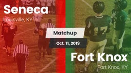Matchup: Seneca  vs. Fort Knox  2019