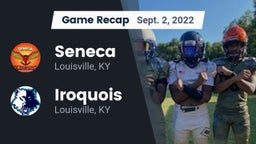 Recap: Seneca  vs. Iroquois  2022