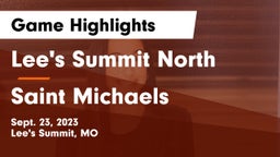 Lee's Summit North  vs Saint Michaels Game Highlights - Sept. 23, 2023