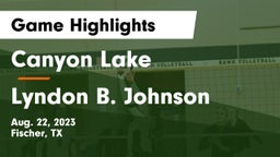 Canyon Lake  vs Lyndon B. Johnson  Game Highlights - Aug. 22, 2023