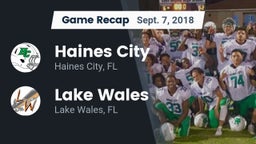 Recap: Haines City  vs. Lake Wales  2018