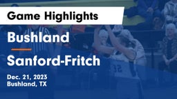 Bushland  vs Sanford-Fritch  Game Highlights - Dec. 21, 2023