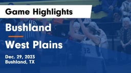 Bushland  vs West Plains  Game Highlights - Dec. 29, 2023