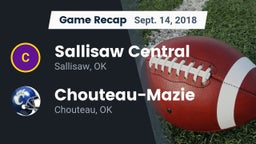 Recap: Sallisaw Central  vs. Chouteau-Mazie  2018