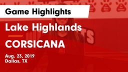 Lake Highlands  vs CORSICANA Game Highlights - Aug. 23, 2019