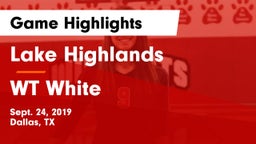 Lake Highlands  vs WT White Game Highlights - Sept. 24, 2019