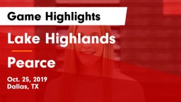 Lake Highlands  vs Pearce  Game Highlights - Oct. 25, 2019