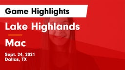 Lake Highlands  vs Mac Game Highlights - Sept. 24, 2021