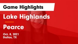 Lake Highlands  vs Pearce  Game Highlights - Oct. 8, 2021