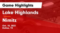 Lake Highlands  vs Nimitz  Game Highlights - Oct. 18, 2022