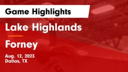 Lake Highlands  vs Forney  Game Highlights - Aug. 12, 2023