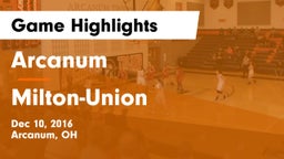 Arcanum  vs Milton-Union  Game Highlights - Dec 10, 2016