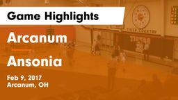 Arcanum  vs Ansonia  Game Highlights - Feb 9, 2017