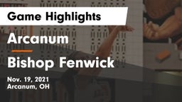 Arcanum  vs Bishop Fenwick Game Highlights - Nov. 19, 2021