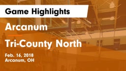 Arcanum  vs Tri-County North  Game Highlights - Feb. 16, 2018