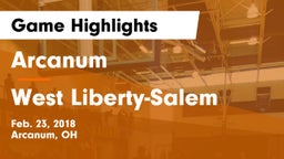Arcanum  vs West Liberty-Salem  Game Highlights - Feb. 23, 2018