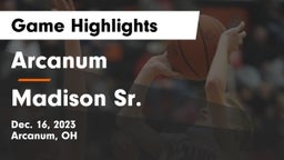 Arcanum  vs Madison Sr.  Game Highlights - Dec. 16, 2023