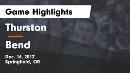Thurston  vs Bend  Game Highlights - Dec. 16, 2017