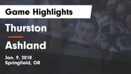 Thurston  vs Ashland  Game Highlights - Jan. 9, 2018