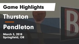 Thurston  vs Pendleton Game Highlights - March 3, 2018