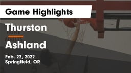 Thurston  vs Ashland Game Highlights - Feb. 22, 2022