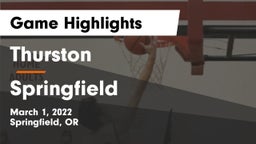 Thurston  vs Springfield  Game Highlights - March 1, 2022