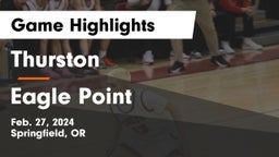Thurston  vs  Eagle Point  Game Highlights - Feb. 27, 2024
