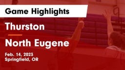 Thurston  vs North Eugene  Game Highlights - Feb. 14, 2023