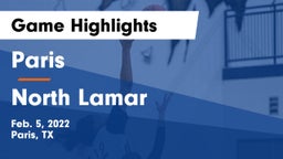 Paris  vs North Lamar  Game Highlights - Feb. 5, 2022