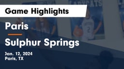 Paris  vs Sulphur Springs  Game Highlights - Jan. 12, 2024