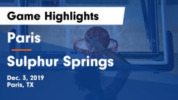 Paris  vs Sulphur Springs  Game Highlights - Dec. 3, 2019