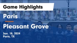 Paris  vs Pleasant Grove  Game Highlights - Jan. 18, 2024