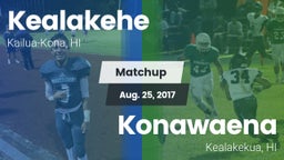 Matchup: Kealakehe High vs. Konawaena  2017
