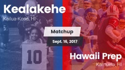 Matchup: Kealakehe High vs. Hawaii Prep  2017