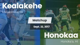 Matchup: Kealakehe High vs. Honokaa  2017