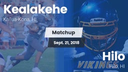 Matchup: Kealakehe High vs. Hilo  2018