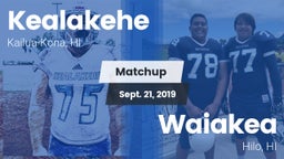Matchup: Kealakehe High vs. Waiakea  2019