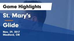 St. Mary's  vs Glide Game Highlights - Nov. 29, 2017